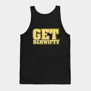 Get Schwifty Adults golden Tank Top